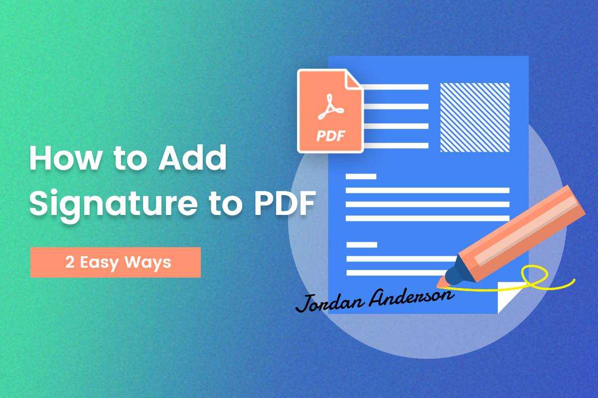 How to Add Signature to PDF (2 Easy Ways)