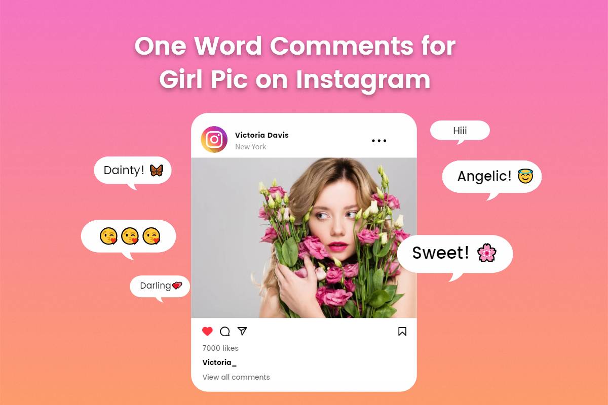 180 Hot One Word Comments For Girl Pic On Instagram 2024 Fotor