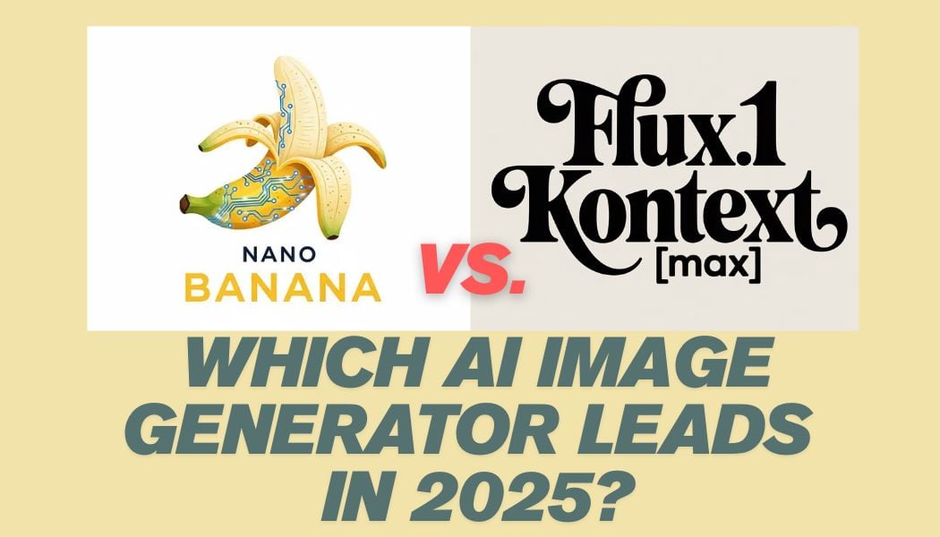 A banner picture that shows the comparison of nano banana and flux kontext max