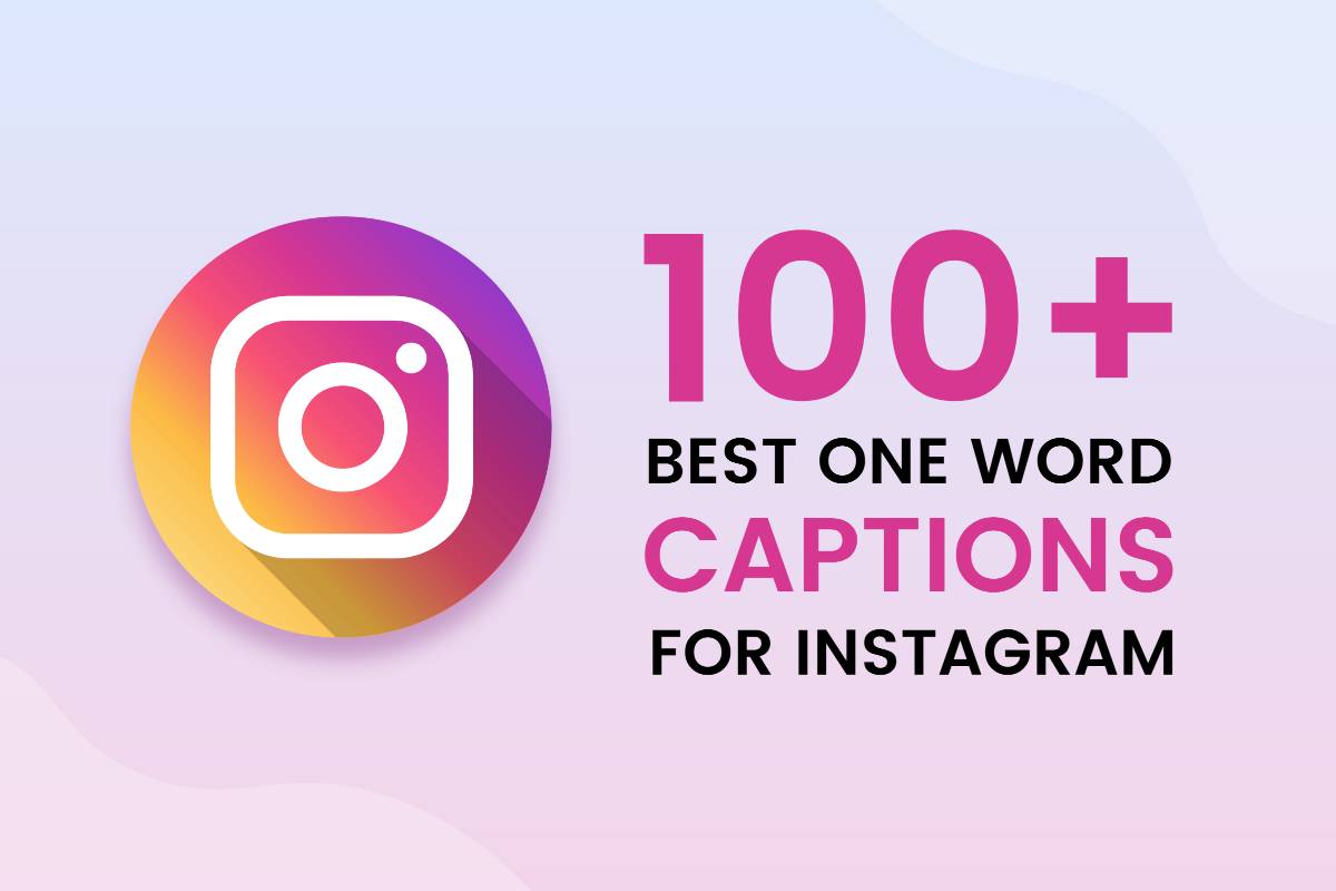 100-best-one-word-captions-for-instagram-2023-fotor