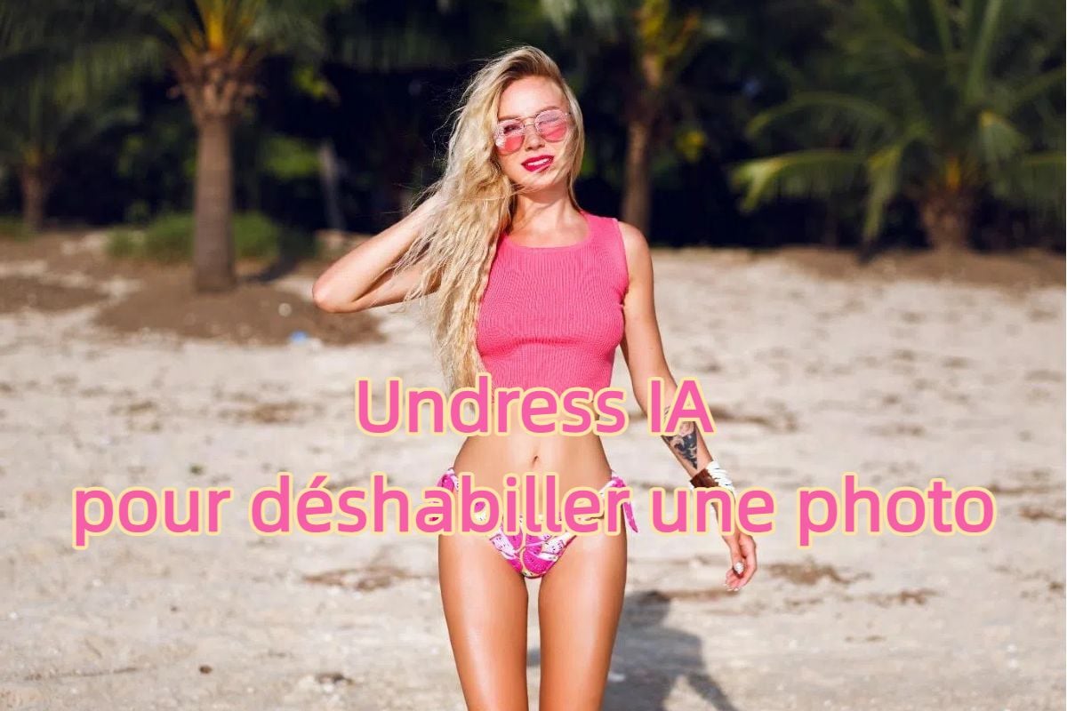 Undress ia pour deshabiller une photo
