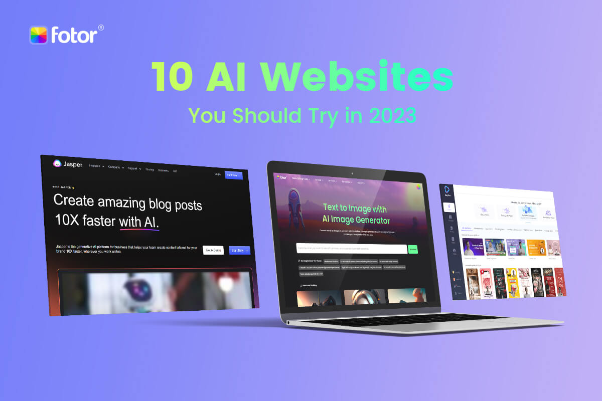 10 Mind-Blowing AI Websites You Should Try in 2023 - Fotor Blog