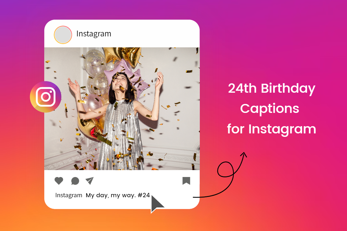 24th birthday captions for instagram banner with a girl birthday picture
