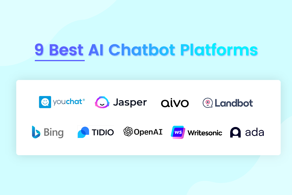 9 Best AI Chatbot Platforms Enhance Conversation Experience With AI 