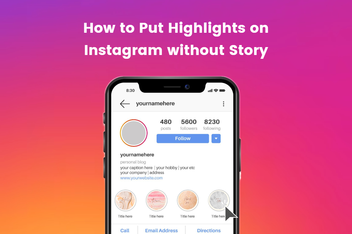 How to Put Highlights on Instagram without Story