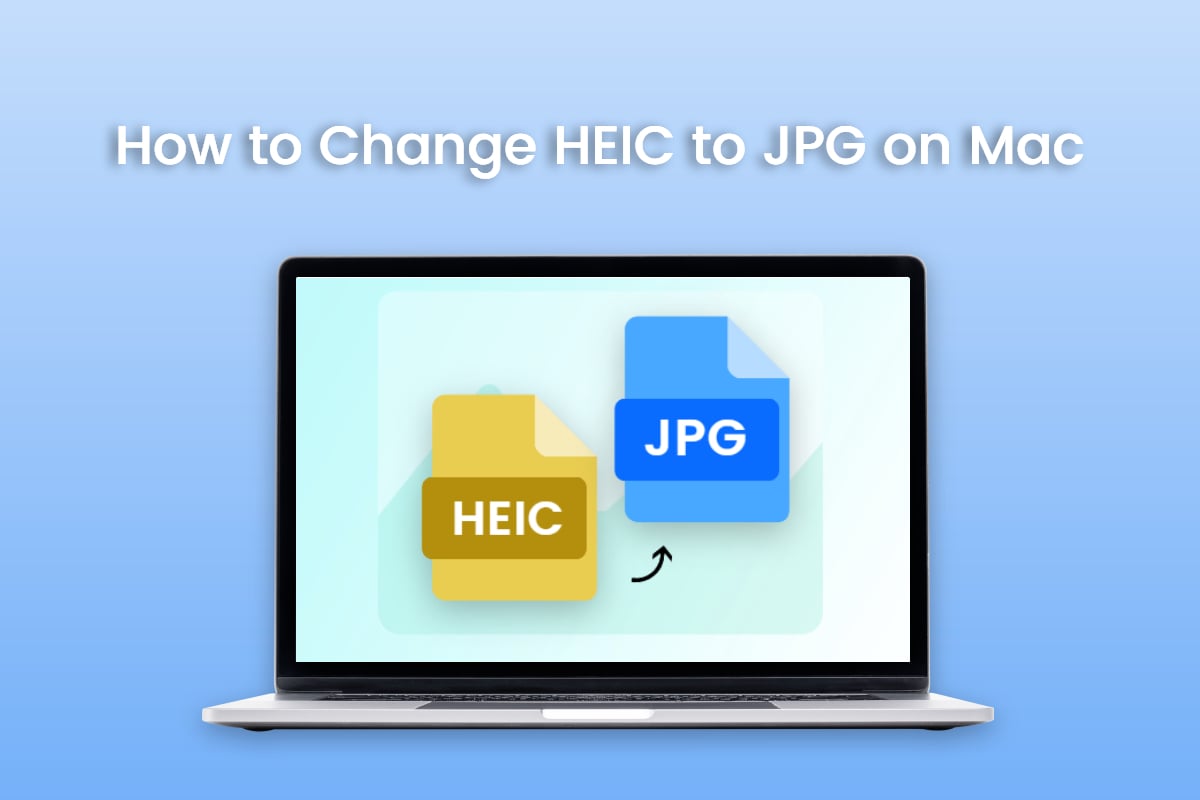 How to Change HEIC to JPG on Mac
