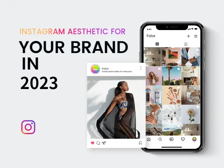 How to Create a Stunning Instagram Aesthetic for Your Brand in 2023