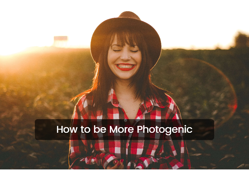 How to be More Photogenic