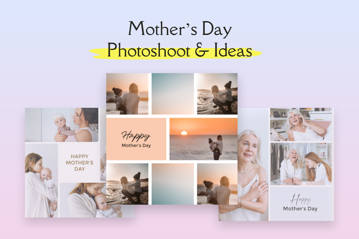 a collage of mother's day photoshoots