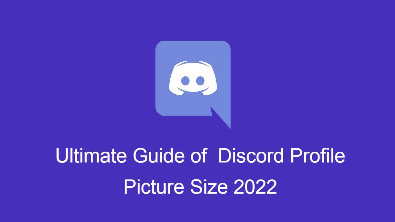 Ultimate guide of Discord profile picture size