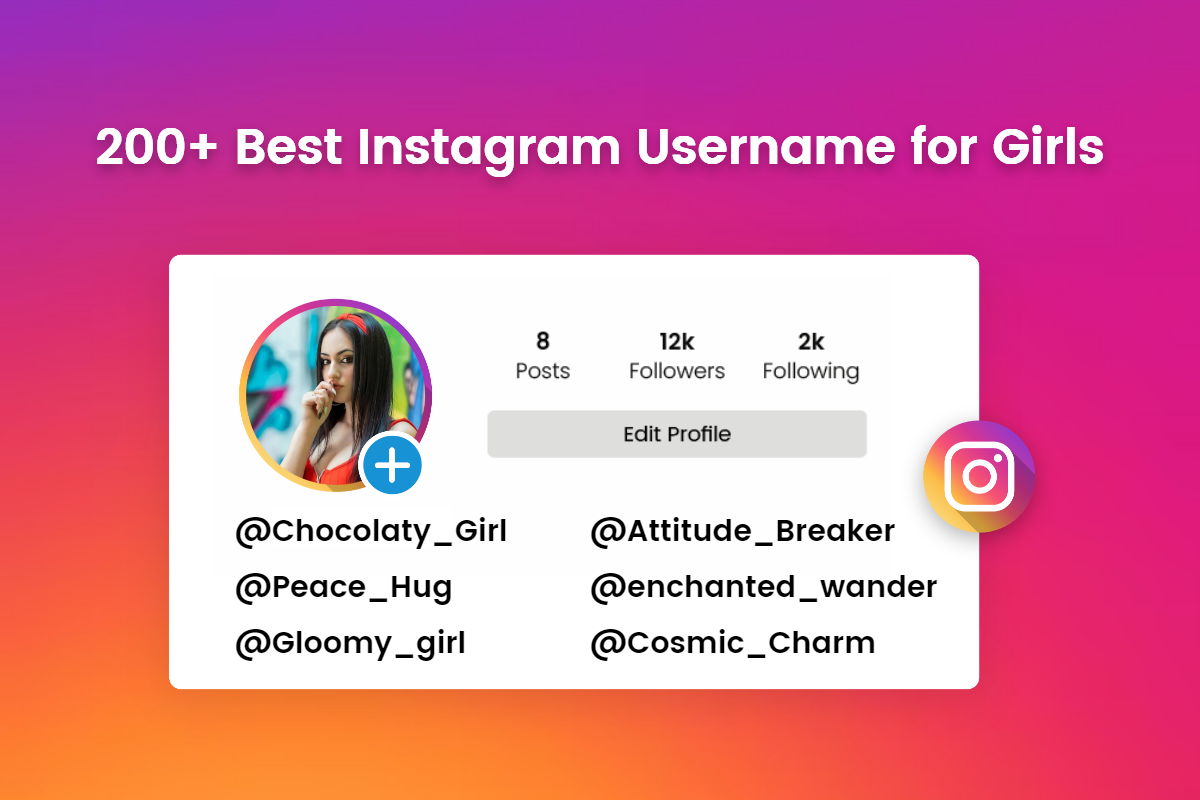 200+ Best Instagram Username for Girls: Attitude, Cute, Stylish, and ...