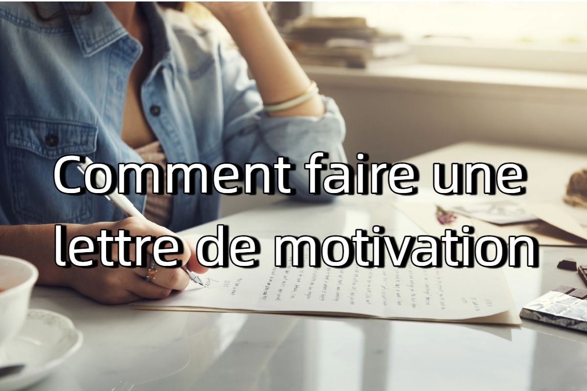 comment faire une lettre de motivation
