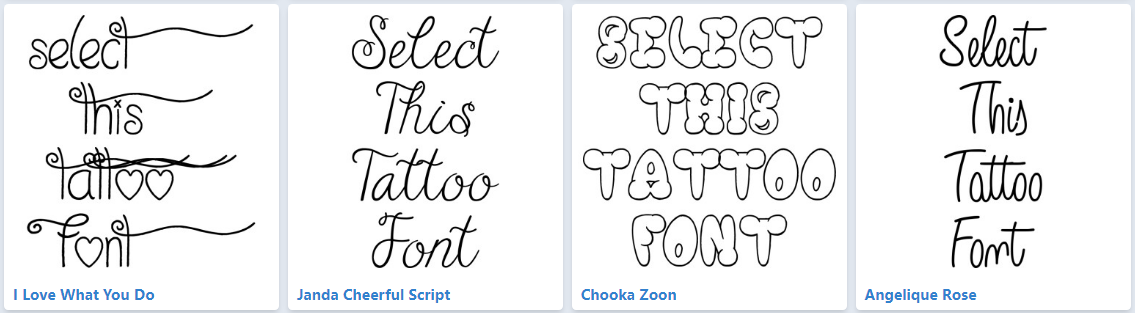 cute fonts for lettering tattoos, including i love what you do, janda cheerful script, chooka zoon, and angelique rose.