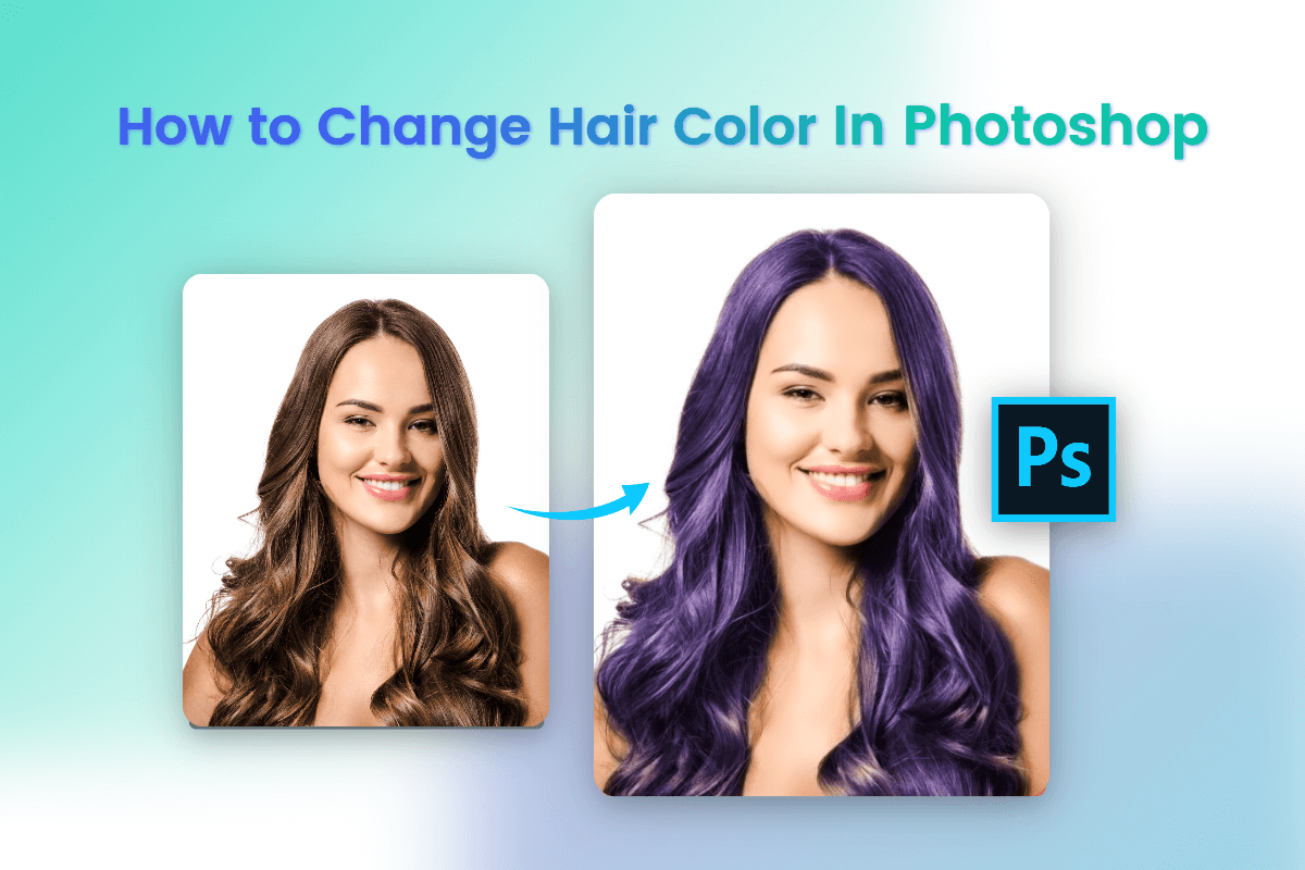 a step-by-step tutorial on how to change hair color in photoshop