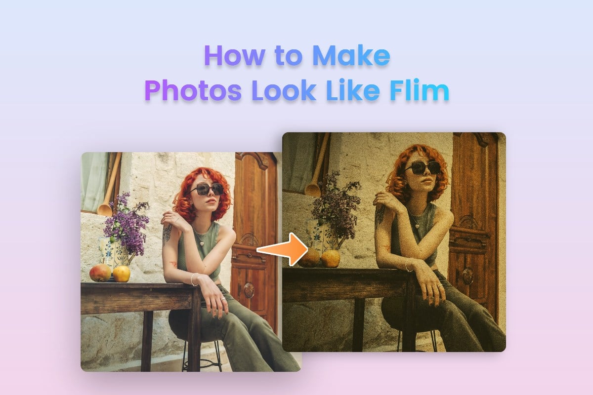how to make photos look like film