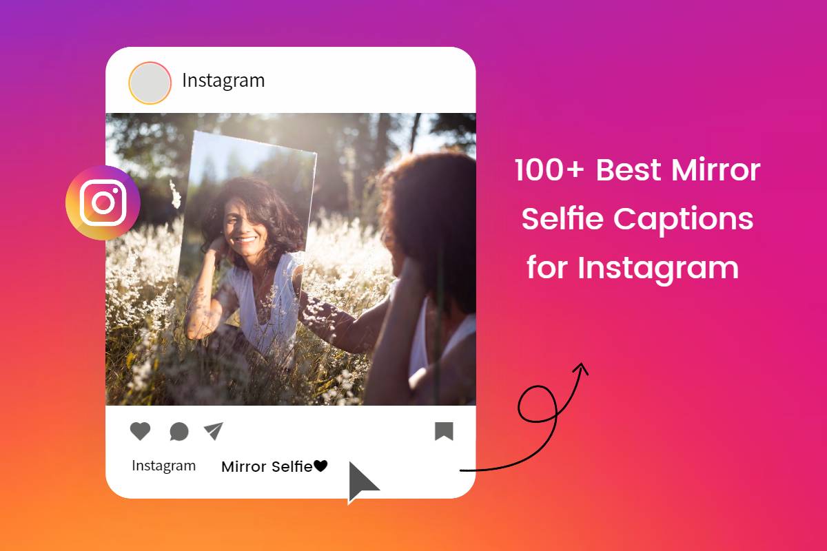 180+ Best Instagram Captions For Selfies & Short Selfie Quotes in 2024 |  PERFECT
