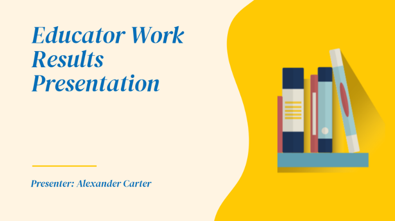 Presentation template for bright yellow lively educator work results